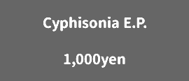 Cyphisonia E.P. 1,000yen
